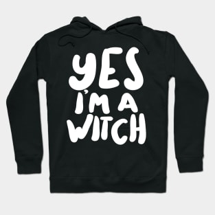 ††††† Yes I'm A Witch ††††† Hoodie